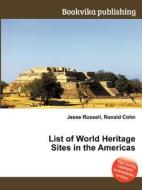 List Of World Heritage Sites In The Americas edito da Book On Demand Ltd.