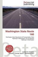 Washington State Route 160 edito da Betascript Publishing