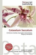 Catasetum Saccatum edito da Betascript Publishing
