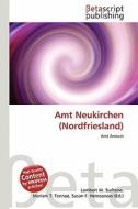 Amt Neukirchen (Nordfriesland) edito da Betascript Publishing