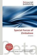 Special Forces of Zimbabwe edito da Betascript Publishing