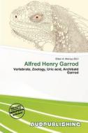 Alfred Henry Garrod edito da Aud Publishing