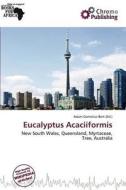 Eucalyptus Acaciiformis edito da Chromo Publishing
