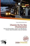 Chemin De Fer Des Chanteraines edito da Dign Press
