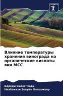 Vliqnie temperatury hraneniq winograda na organicheskie kisloty win MCC di Boredi Silas Chidi, Nkabakazi Zowujo Notshokowu edito da Sciencia Scripts