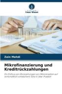 Mikrofinanzierung und Kreditrückzahlungen di Zain Mehdi edito da Verlag Unser Wissen
