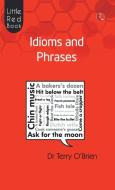 Little Red Book Idioms and Phrases di Terry O'Brien edito da BLAFT PUBN