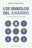 Los Simbolos del Judaismo di Aharon Shlezinger edito da OBELISCO PUB INC