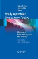 Totally Implantable Venous Access Devices edito da Springer Milan