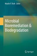 Microbial Bioremediation & Biodegradation edito da SPRINGER NATURE