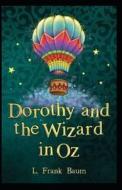 Dorothy And The Wizard In Oz Annotated di Frank Baum L. Frank Baum edito da Independently Published