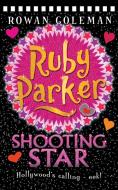 Ruby Parker: Shooting Star di Rowan Coleman edito da HARPERCOLLINS 360