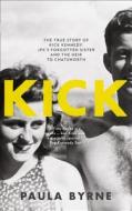 Kick di Paula Byrne edito da Harpercollins Publishers