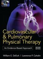 Cardiovascular And Pulmonary Physical Therapy, Second Edition di William E. DeTurk, Lawrence P. Cahalin edito da Mcgraw-hill Education - Europe