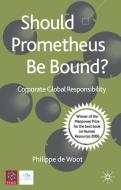 Should Prometheus be Bound? di Philippe De Woot edito da Palgrave Macmillan