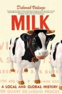 Milk - A local and Global History di Deborah Valenze edito da Yale University Press
