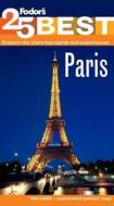 Fodor's Paris' 25 Best di Fodor's edito da Fodor's Travel Publications