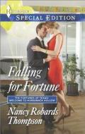 Falling for Fortune di Nancy Robards Thompson edito da Harlequin