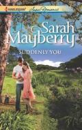 Suddenly You di Sarah Mayberry edito da Harlequin
