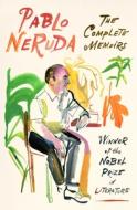 The Complete Memoirs di Pablo Neruda edito da FARRAR STRAUSS & GIROUX