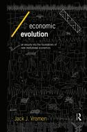 Economic Evolution di Professor Jack J. Vromen edito da Taylor & Francis Ltd