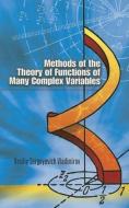Methods of the Theory of Functions of Many Complex Variables di Vasiliy Sergeyevich Vladimirov edito da DOVER PUBN INC