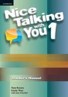 Nice Talking With You Level 1 Teacher's Manual di Tom Kenny edito da Cambridge University Press