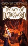 Legacy Of The Darksword di Margaret Weis, Tracy Hickman edito da Bantam Doubleday Dell Publishing Group Inc