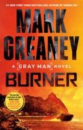 Burner di Mark Greaney edito da BERKLEY BOOKS