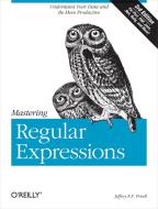 Mastering Regular Expressions di Jeffrey Friedl edito da O'Reilly UK Ltd.