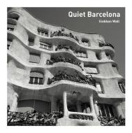 Quiet Barcelona di Siobhan Wall, Cristina Peralta edito da Frances Lincoln Publishers Ltd