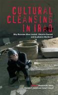 Cultural Cleansing in Iraq edito da Pluto Press