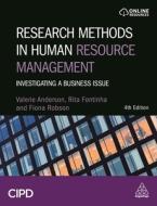 Research Methods in Human Resource Management: Investigating a Business Issue di Valerie Anderson, Rita Fontinha, Fiona Robson edito da CIPD KOGAN PAGE