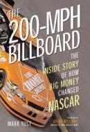 The 200 Mph Billboard di Mark Yost edito da Motorbooks International