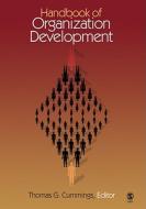 Handbook of Organization Development di Thomas Gerald Cummings edito da SAGE Publications, Inc