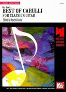 Best Of Carulli For Classic Guitar di Joseph Castle edito da Mel Bay Music