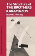 Structure of the Brothers Karamazov di Robert L. Belknap edito da Northwestern University Press