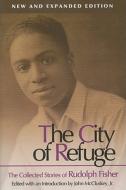 The City of Refuge di Rudolph Fisher edito da University of Missouri Press