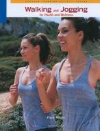 Walking & Jogging for Health & Wellness di Frank Rosato edito da BROOKS COLE PUB CO
