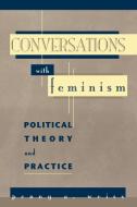 Conversations with Feminism di Penny A. Weiss edito da Rowman & Littlefield Publishers