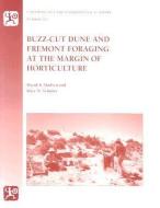 Buzz-Cut Dune And Fremont Foraging at the Margin of Horticulture di David Madsen edito da The University of Utah Press