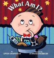 What Am I? di Linda Granfield edito da TUNDRA BOOKS INC