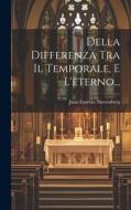 Della Differenza Tra Il Temporale, E L'eterno... di Juan Eusebio Nieremberg edito da LEGARE STREET PR
