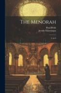 The Menorah: 4, no.6 di B'Nai B'Rith, Jewish Chautauqua edito da LEGARE STREET PR