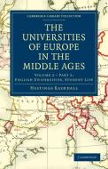 The Universities of Europe in the Middle Ages - Volume 3 di Rashdall Hastings, Hastings Rashdall edito da Cambridge University Press