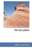 The New Peace di Wiliam Louis Poteat edito da Bibliolife