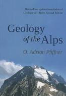 Geology of the Alps di O. Adrian Pfiffner edito da John Wiley & Sons Inc