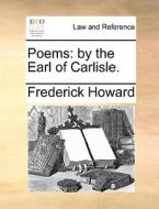 Poems di Frederick Howard edito da Gale Ecco, Print Editions