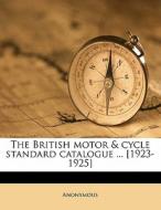 The British Motor & Cycle Standard Catal di Anonymous edito da Nabu Press