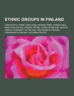 Ethnic Groups In Finland di Source Wikipedia edito da University-press.org